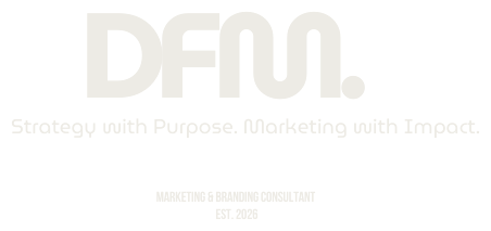DFM: Strategy with Purpose. Marketing with Impact.